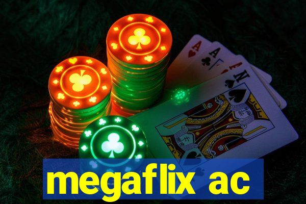 megaflix ac